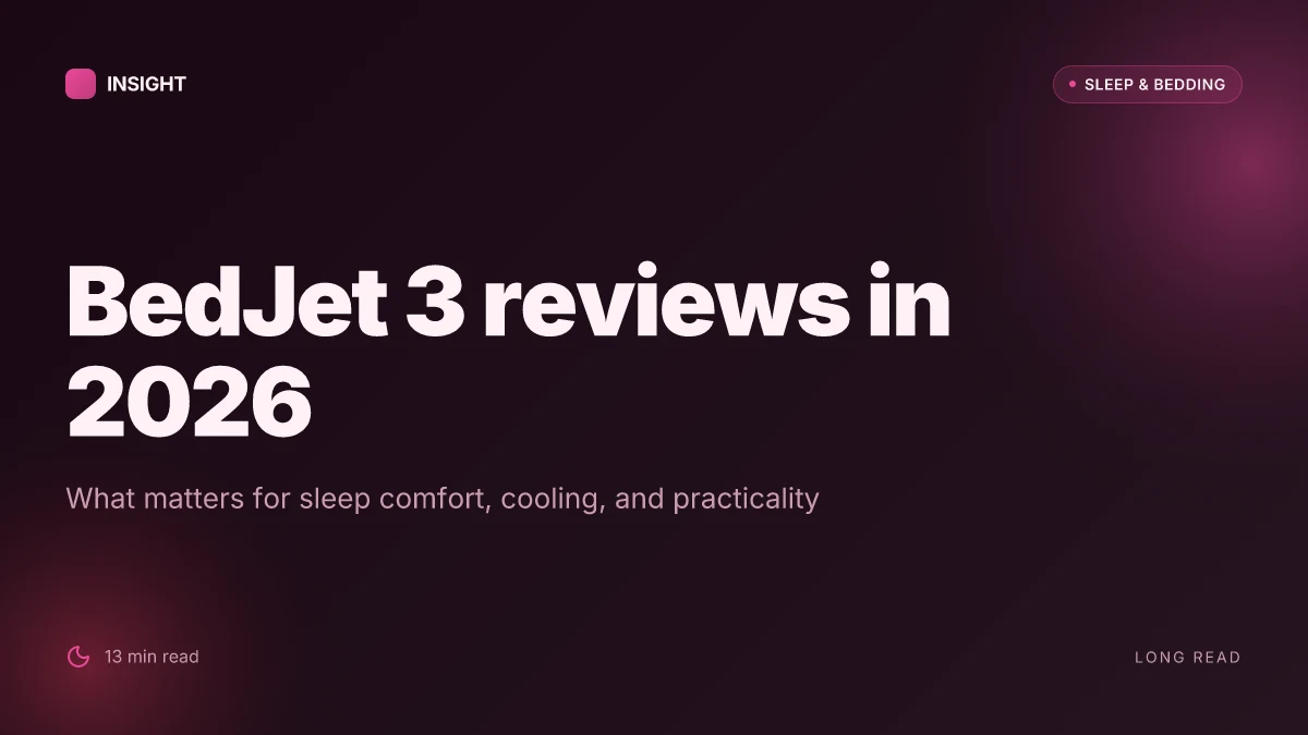 What makes BedJet 3 reviews actually matter for sleep comfort in 2026