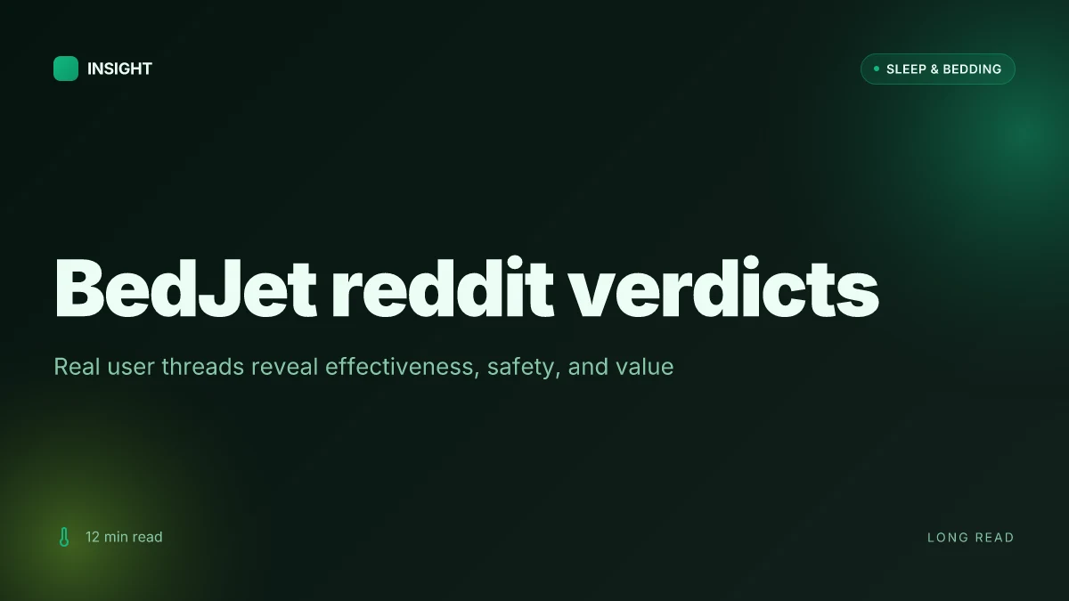 What bedjet reviews on Reddit reveal about effectiveness, safety, and user experience