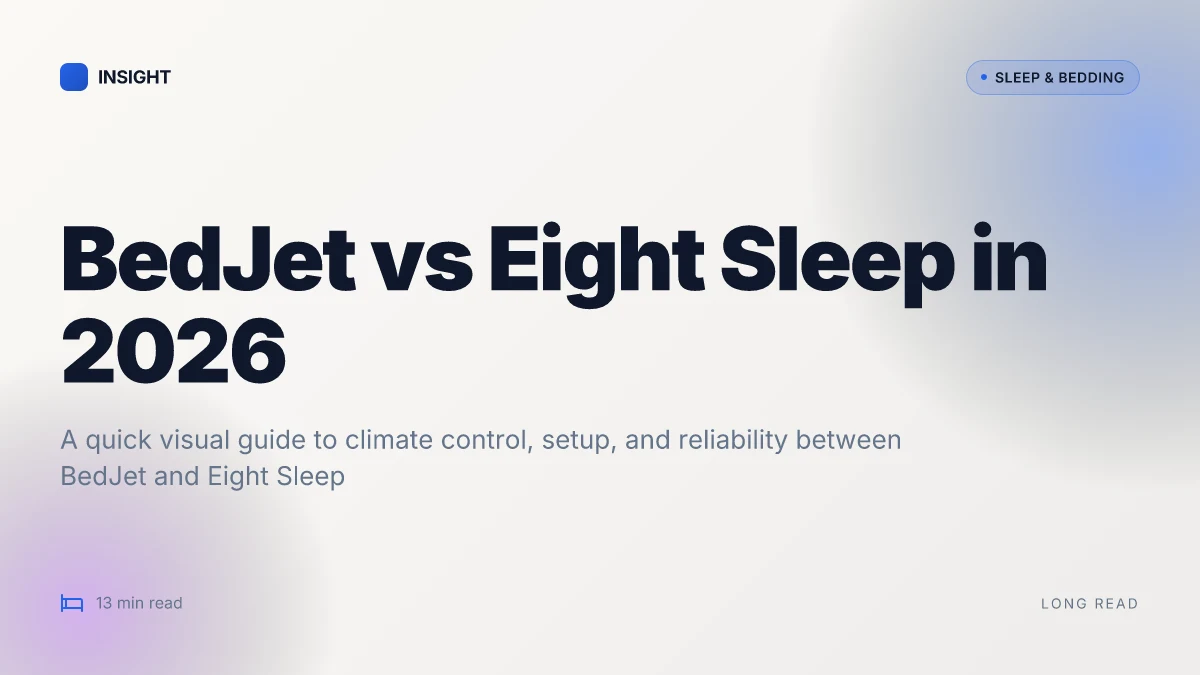 What makes BedJet vs Eight Sleep compete for your bed in 2026