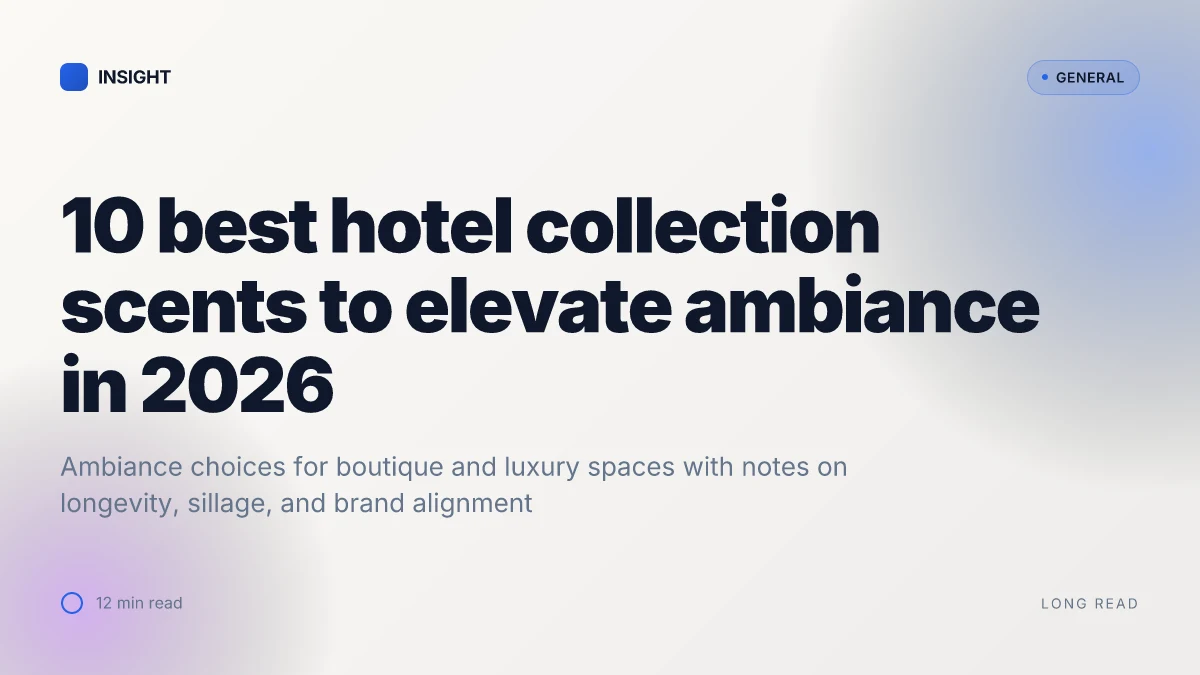 10 Best hotel collection scents to elevate ambiance in 2026