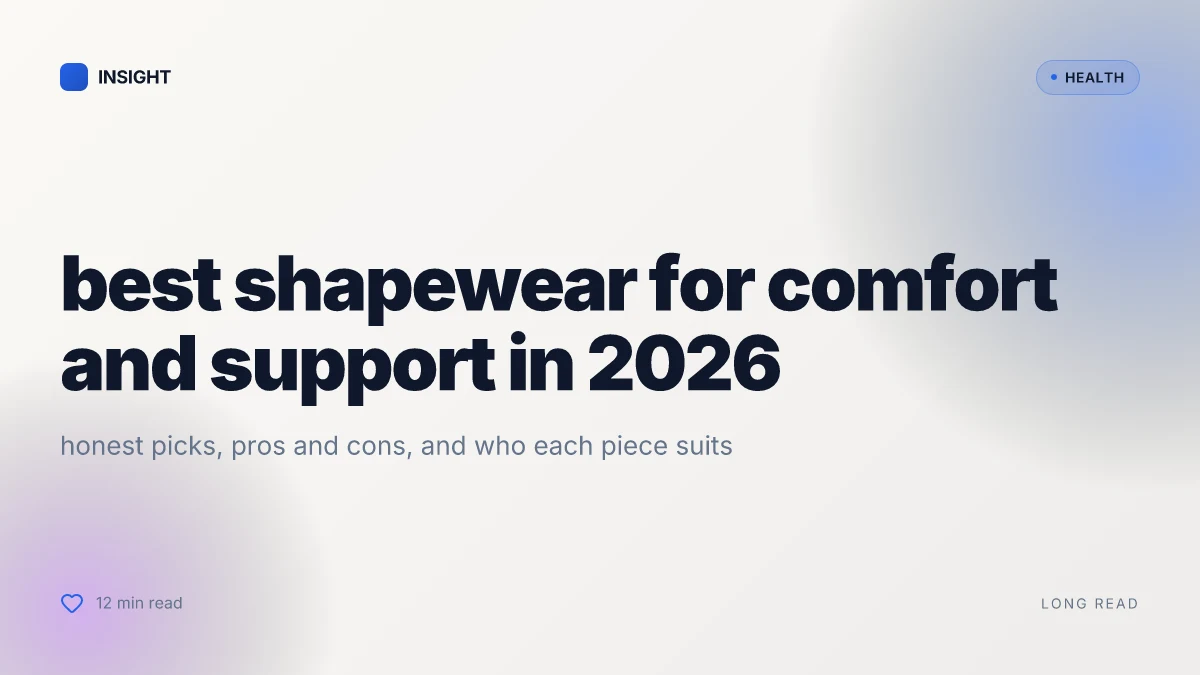 What is the best shapewear for comfort and support in 2026
