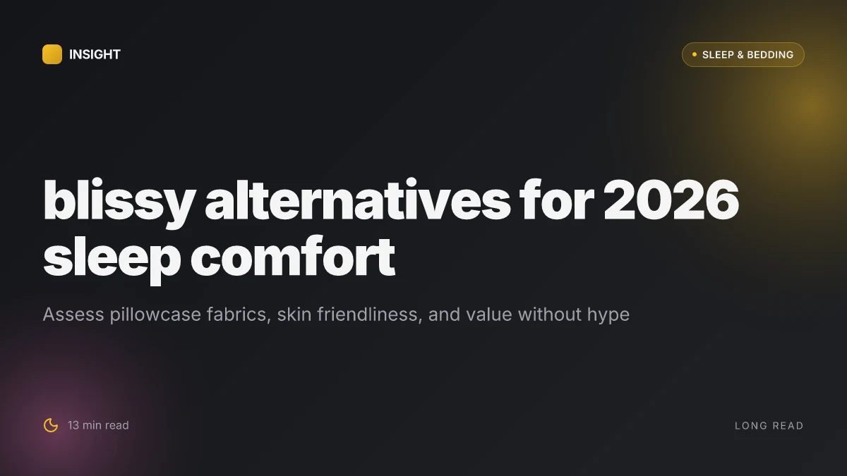 What is a blissy alternative for 2026 sleep comfort and safety