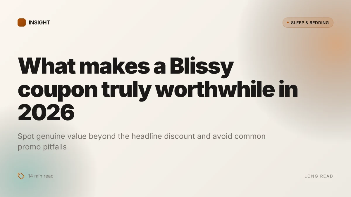 What makes a Blissy coupon truly worthwhile in 2026