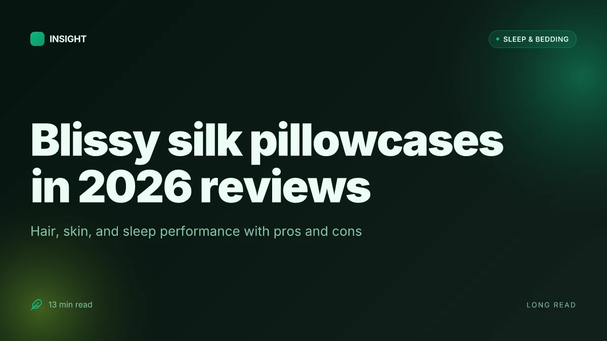 What makes Blissy silk pillowcases stand out in 2026 reviews