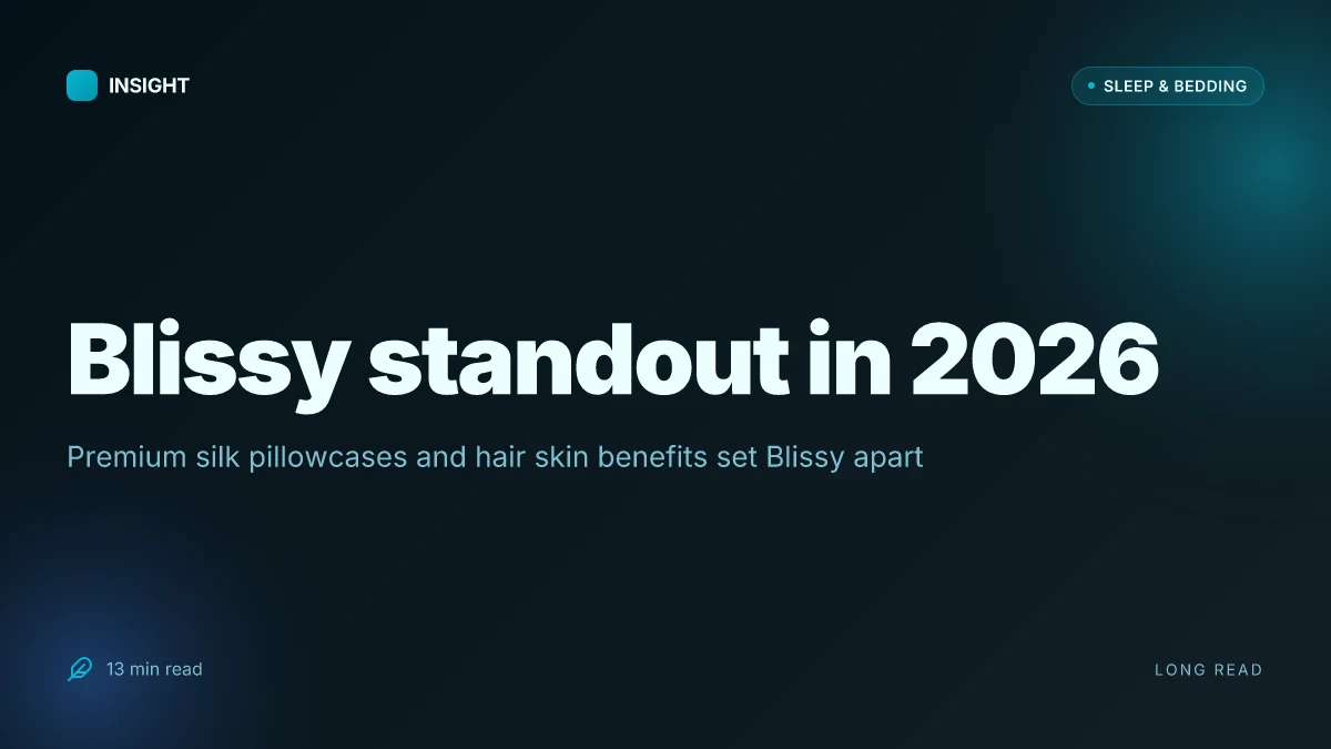 What makes Blissy stand out among silk pillowcases in 2026