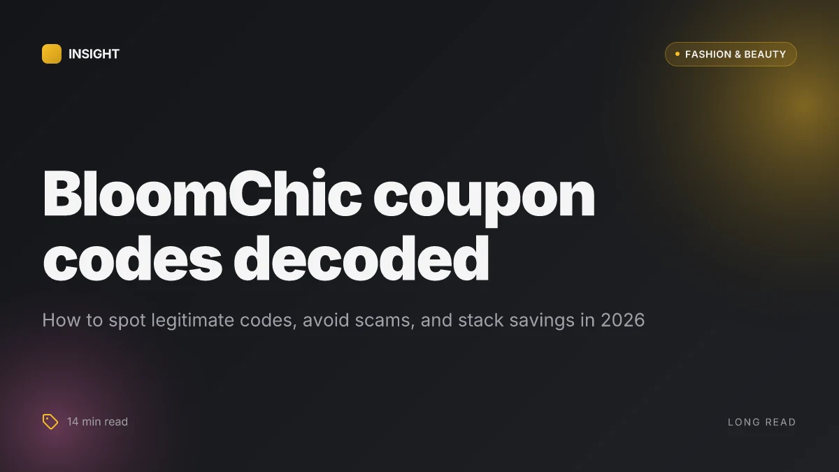 What makes BloomChic coupon codes actually save you money in 2026