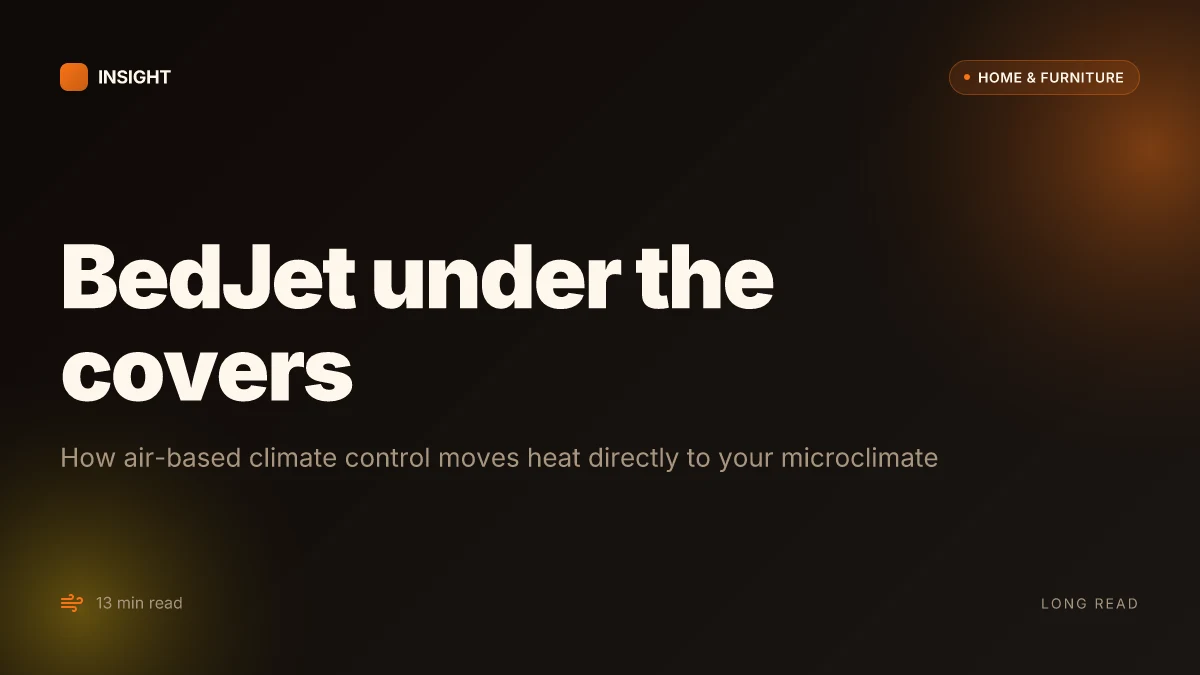 What makes BedJet work: the mechanism behind air-based climate control under the covers