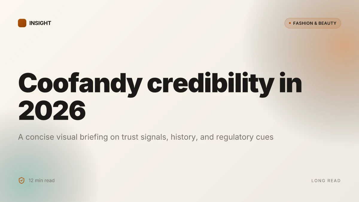 What makes Coofandy legit in 2026: a close look at credibility, reviews, and regulatory signals