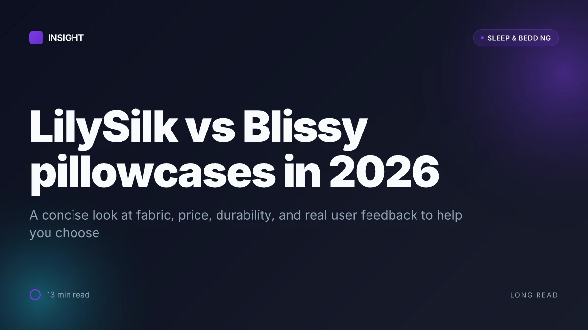 What is the LilySilk vs Blissy pillowcase showdown in 2026