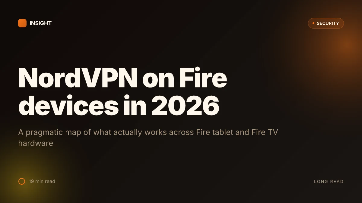 Nordvpn amazon fire tablet setup 2026: quick guide to install NordVPN on fire tablet, fire tv, and more