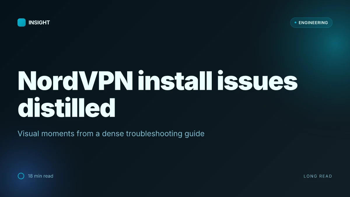 Troubleshooting when your nordvpn desktop app isnt installing: quick fixes, step-by-step, and where to get help