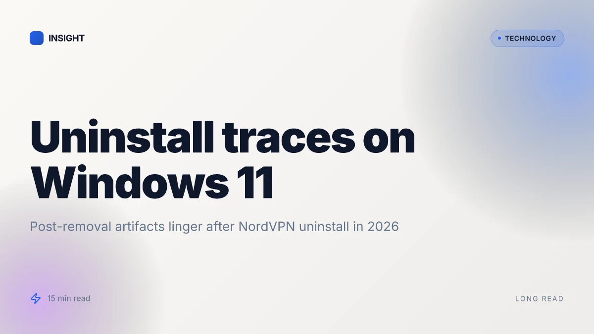 Cant uninstall nordvpn on windows 11 in 2026? exact steps and removal artifacts explained