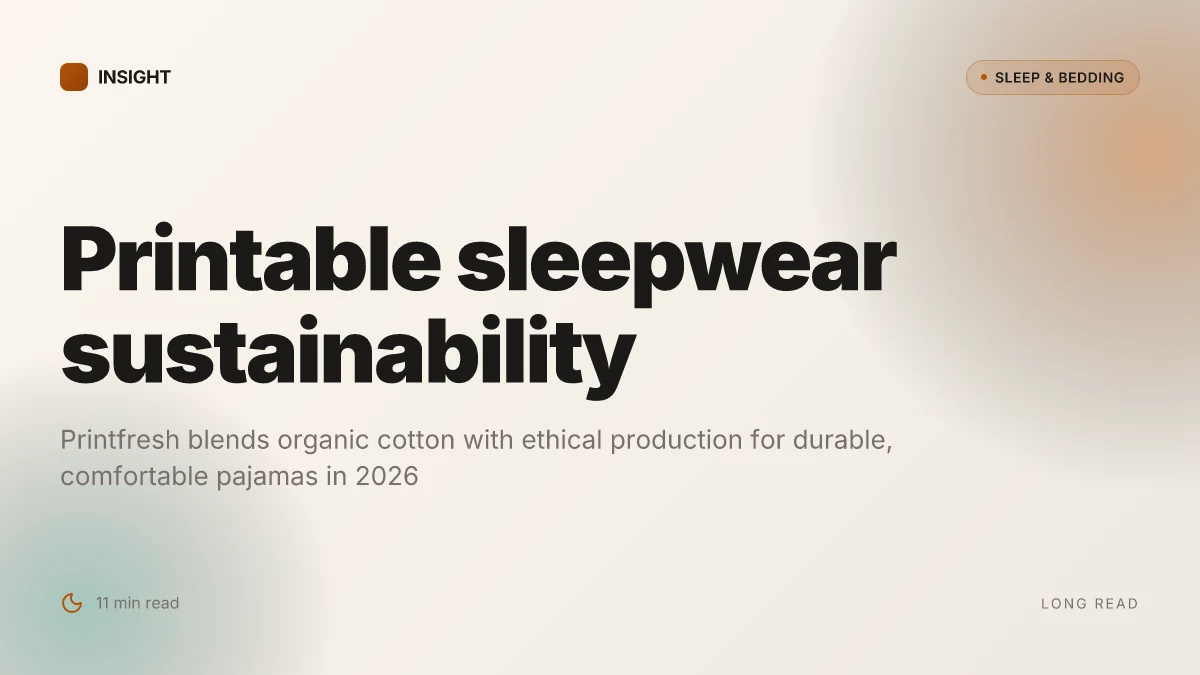 What makes Printfresh pajamas sustainable and comfortable in 2026