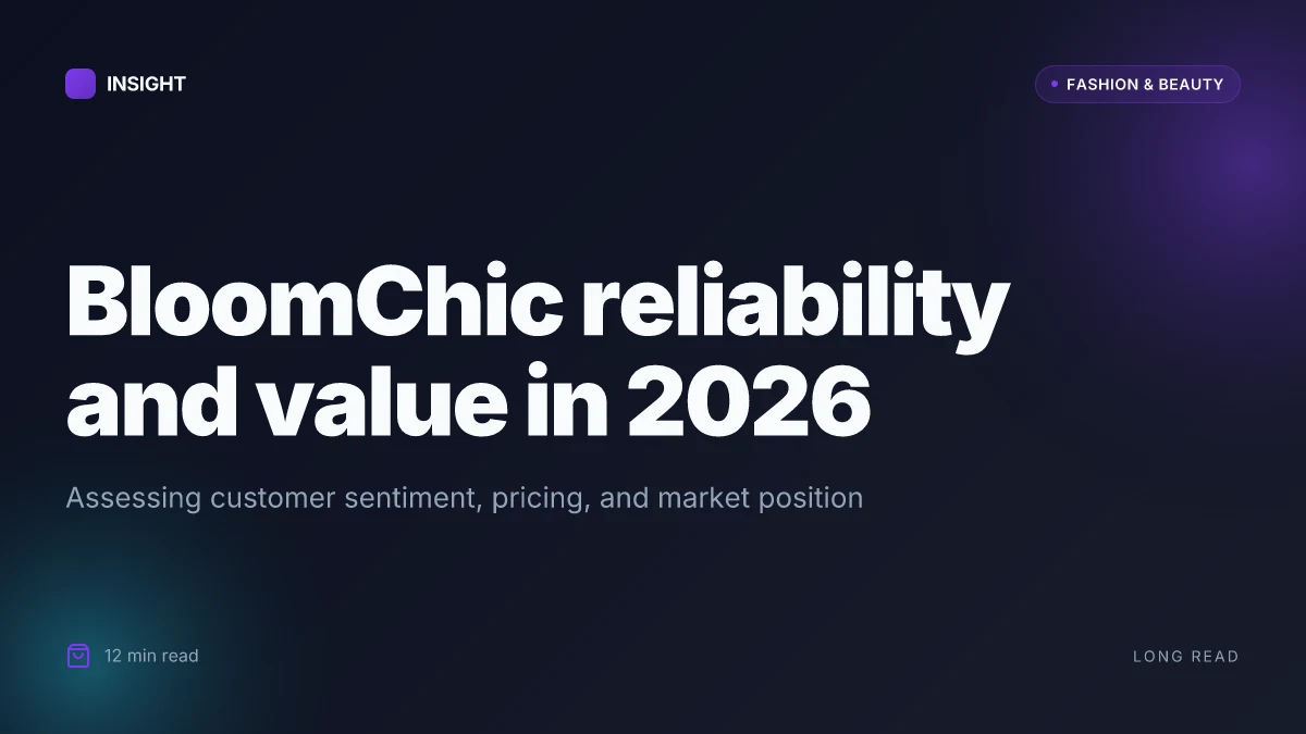What BloomChic reviews reveal about reliability and value in 2026