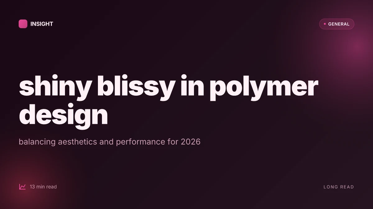 What is shiny blissy, and why it matters for material design in 2026