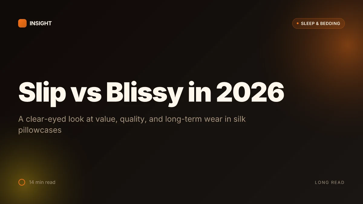What makes Slip vs Blissy worth the price in 2026