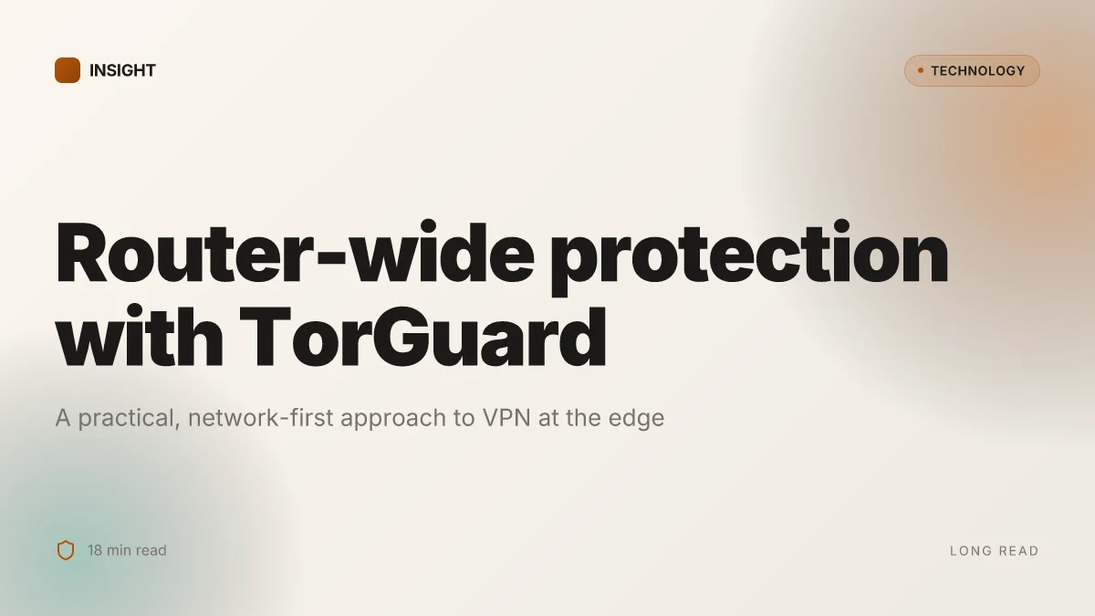 Setting up your TorGuard VPN router: a complete guide to network wide protection