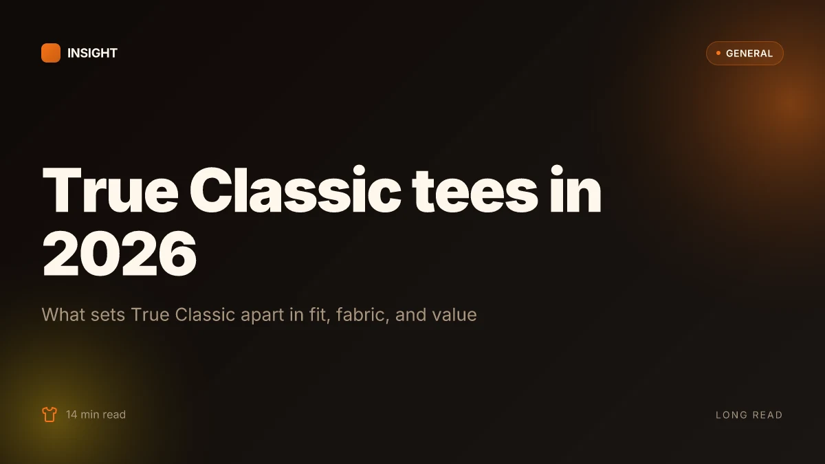 What makes True Classic tees stand out in 2026