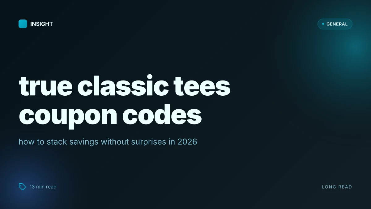 What is a true classic tees coupon code, and how to stack savings in 2026