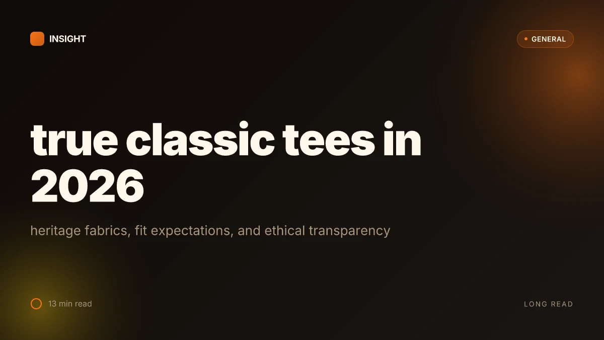 What makes True Classic tees stand out in 2026
